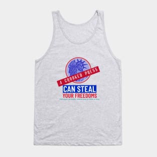 Crooked Press Can Steal Your Freedoms Tank Top